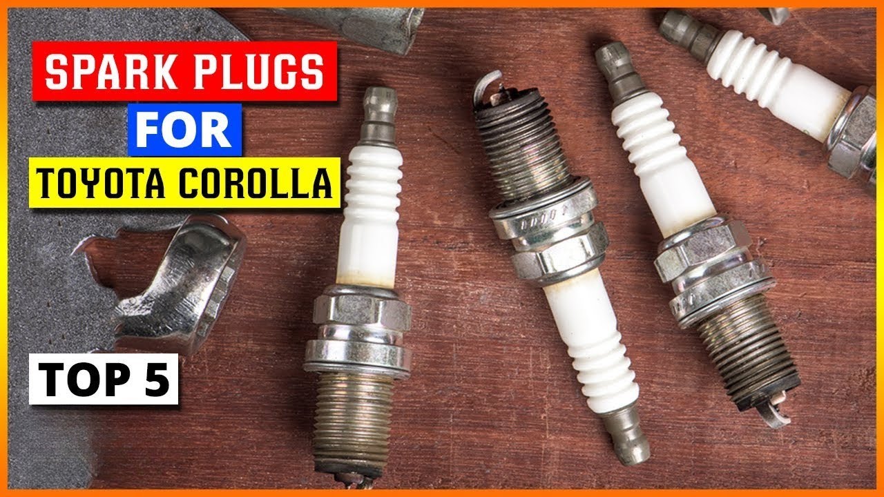 What are the Best Spark Plugs for Toyota Corolla
