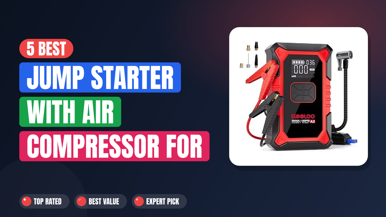 5 Best Jump Starter With Air Compressor for Trucks