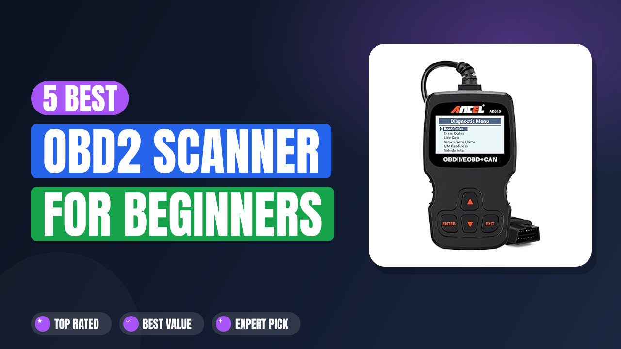 5 Best OBD2 Scanner for Beginners